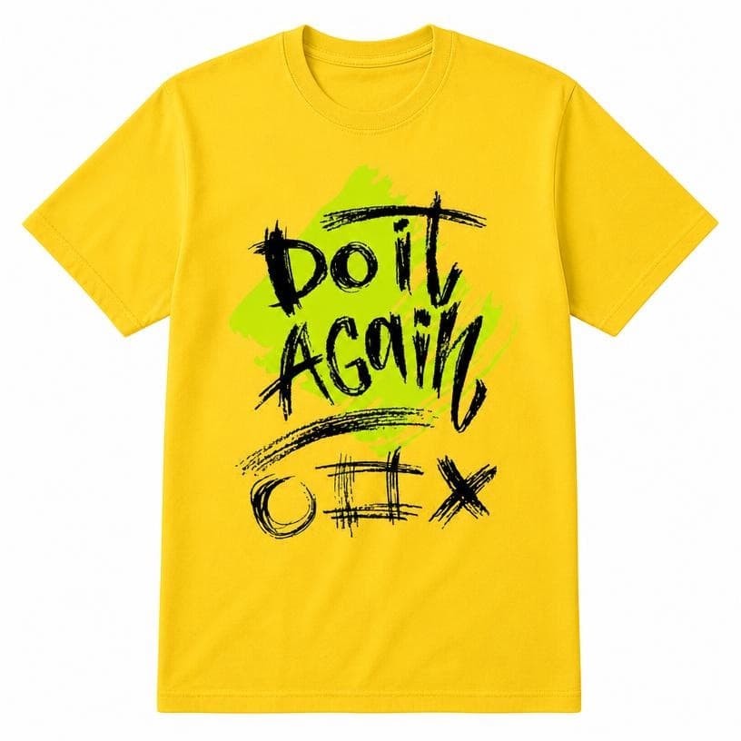 do it again tee